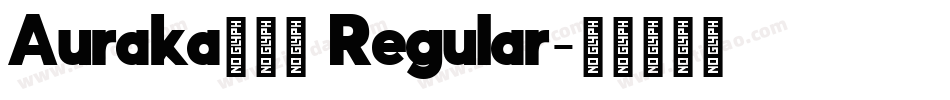 Auraka方黑檀 Regular字体转换